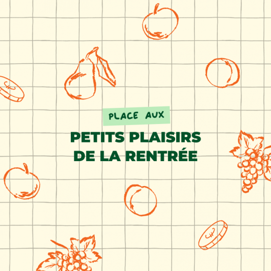 Place aux petits plaisirs de la rentrée !