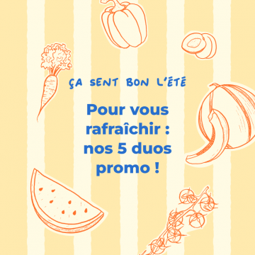 Pour vous rafraîchir : nos 5 duos promo ! Pour vous rafraîchir : nos 5 duos promo !