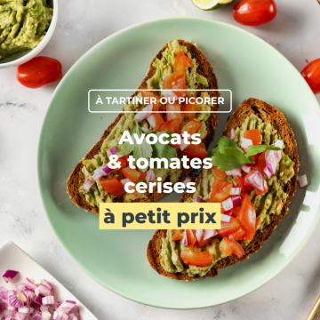 Avocats & tomates cerises  à petit prix