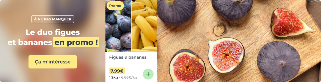 Le duo figues et bananes en promo !
