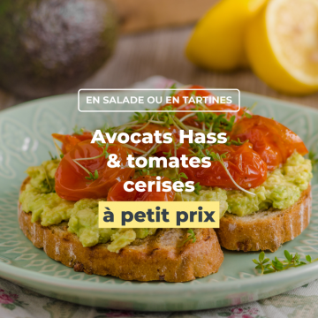 Avocats Hass & tomates cerises  à petit prix